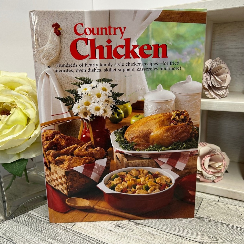 Taste of Home Country Chicken 1995 Hardcover Cookbook Julie Schnittka